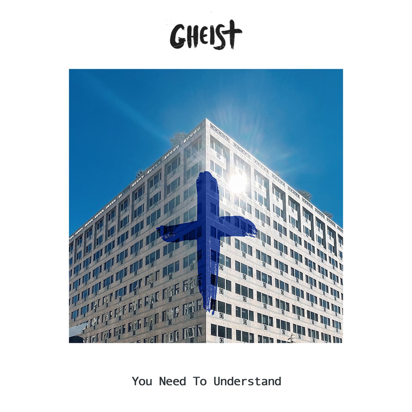 GHEIST - You Need to Understand [4066004508313]